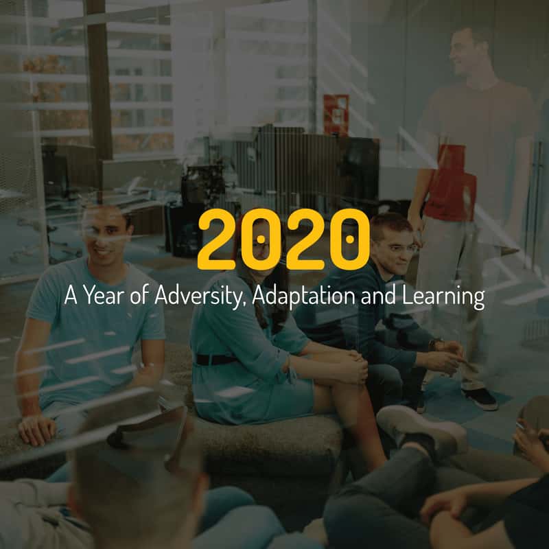 2020 – A YEAR OF ADVERSITY, ADAPTATION AND LEARNING